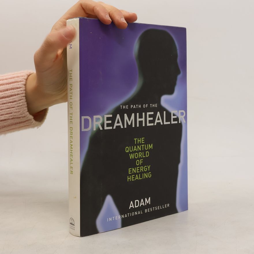 M. Adam The Path of the Dreamhealer