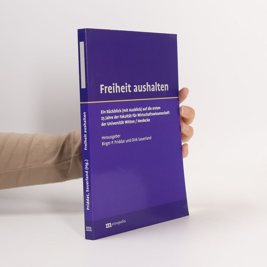 Birger P. Priddat Freiheit aushalten