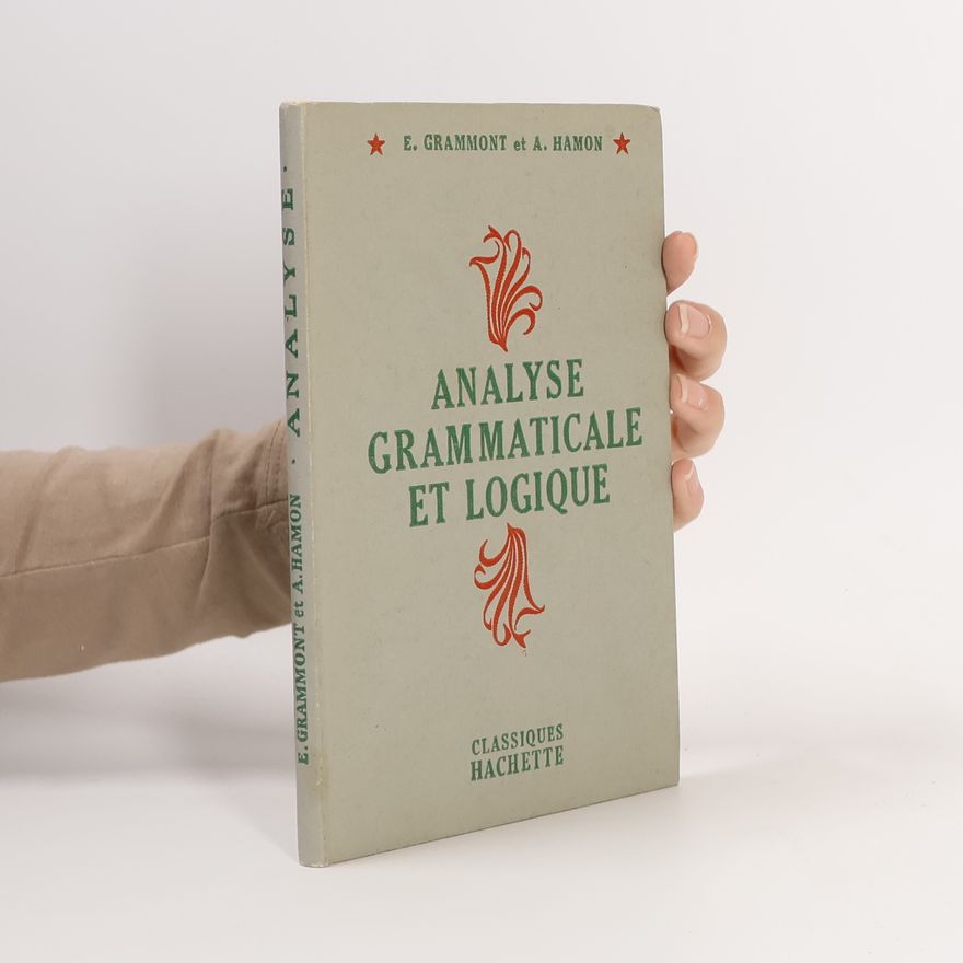 E. Grammont Analyse grammaticale et logique