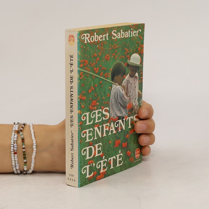 Robert Sabatier Les enfants de l'ete