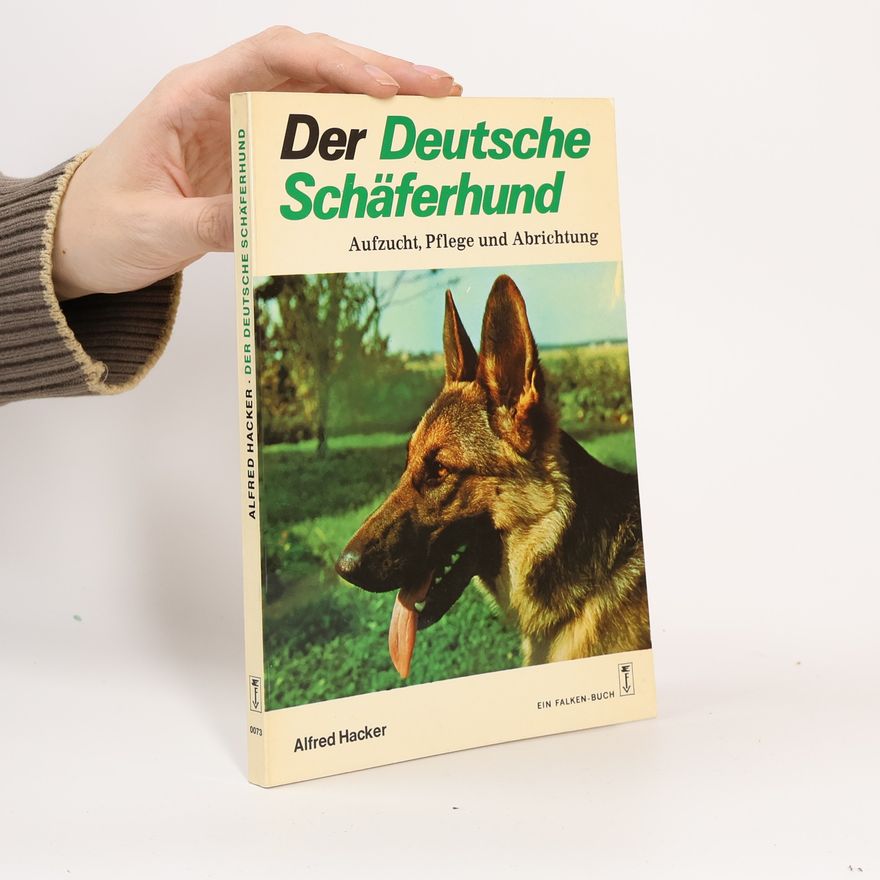 Alfred Hacker Der deutsche Schäferhund