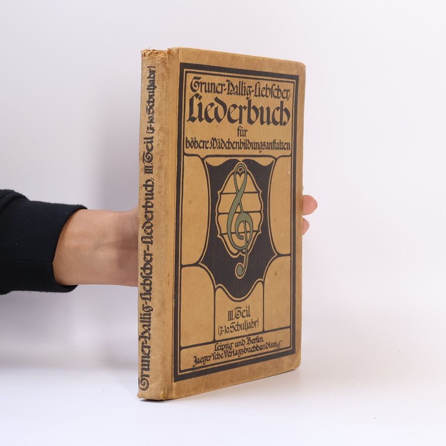 Various authors Liederbuch für höhere Mädchenbildungsanftalten III. Teil