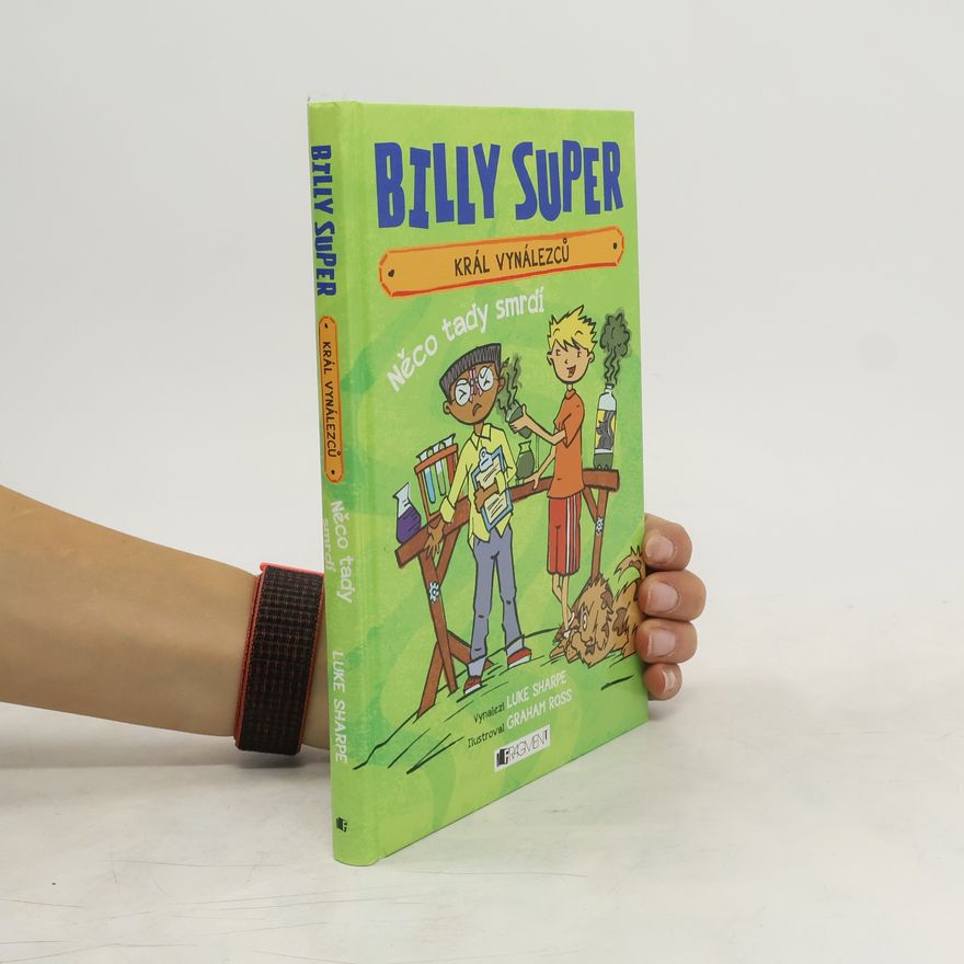 Graham Ross Billy Super - král vynálezců. Něco tady smrdí