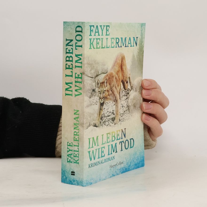 Faye Kellerman Im Leben wie im Tod