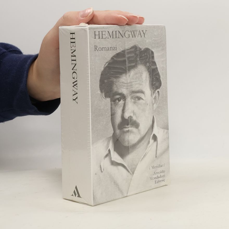 Ernest Hemingway Romanzi Volume primo