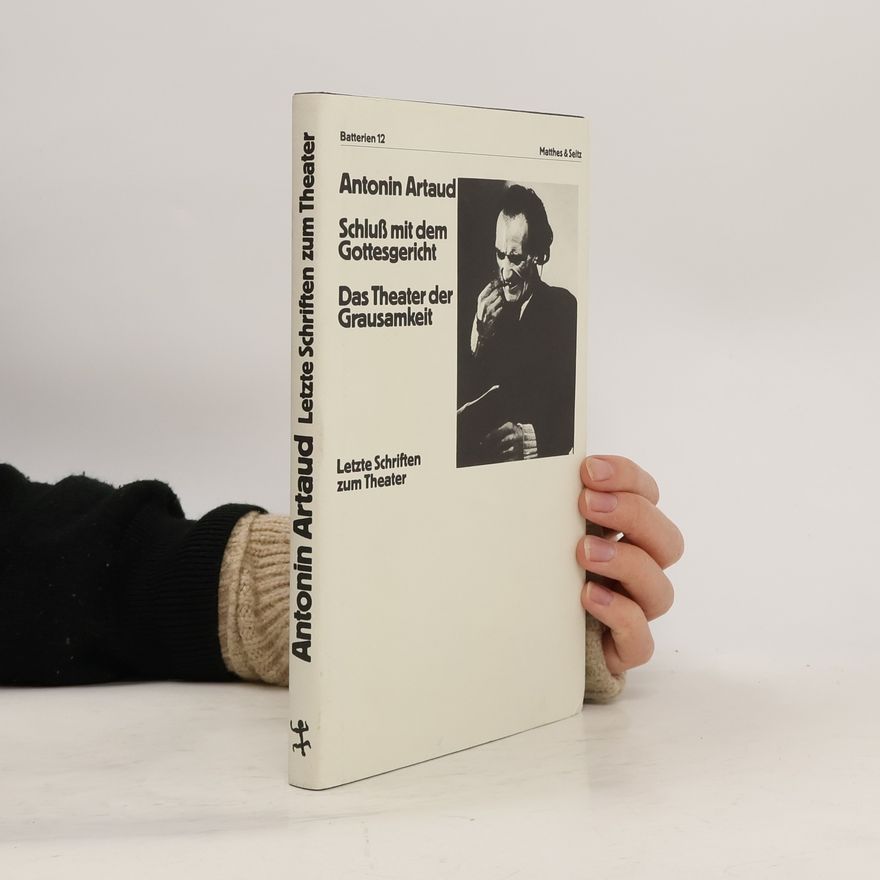 Antonin Artaud Schluss mit dem Gottesgericht