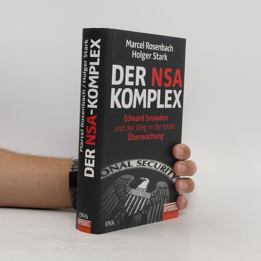 Marcel Rosenbach Der NSA-Komplex