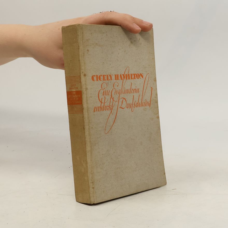 Cicely Hamilton Eine Engländerin entdeckt Deutschland