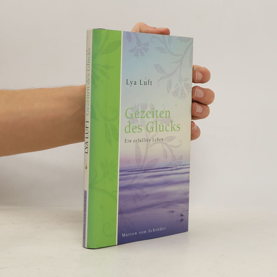 Lya Luft Gezeiten des Glücks