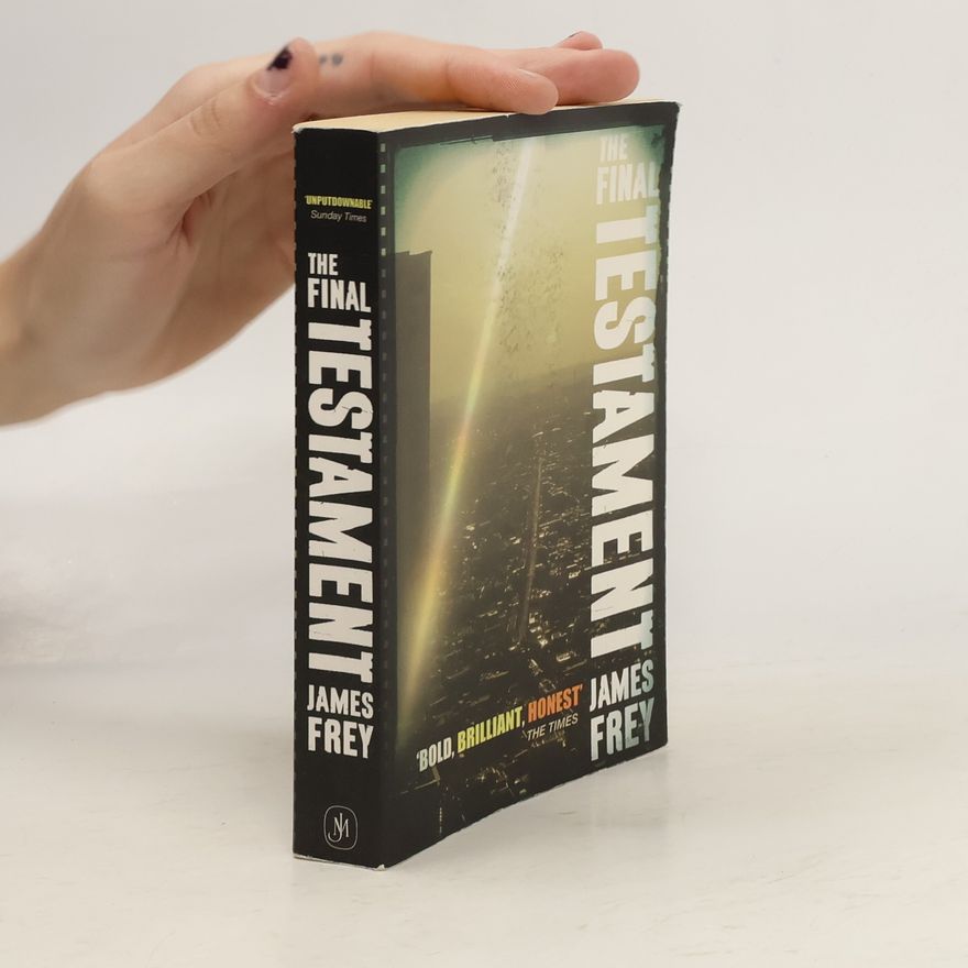 James Frey The Final Testament of the Holy Bible