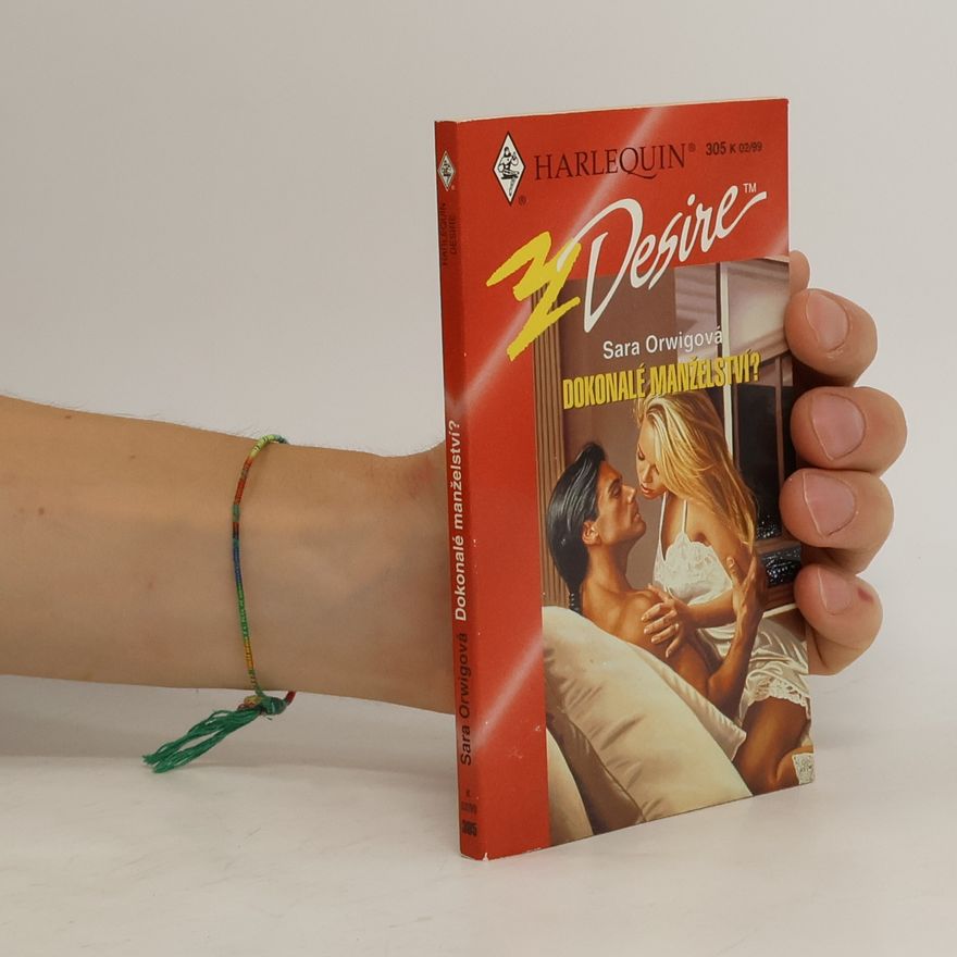 Sara Orwig Dokonalé manželství?