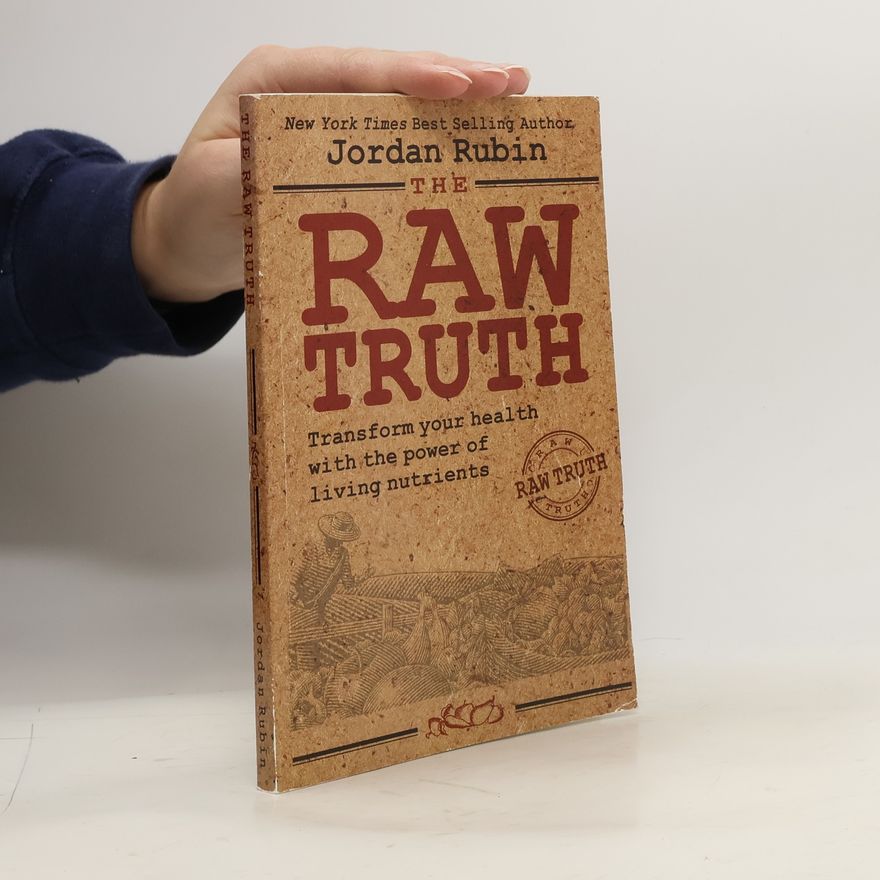 Jordan S. Rubin The Raw Truth
