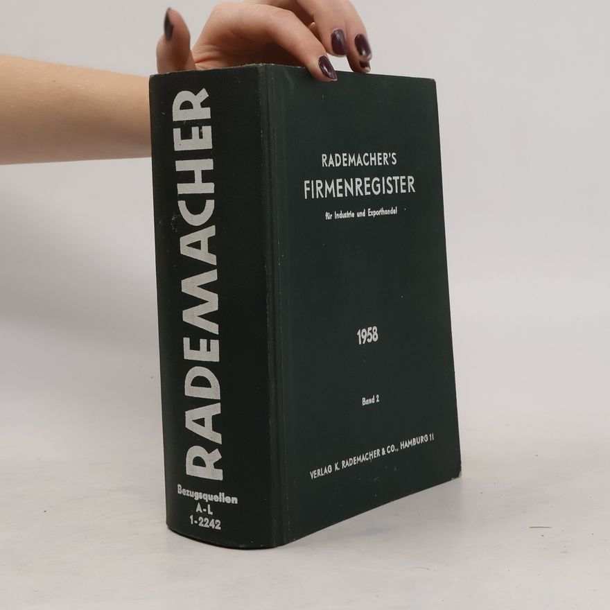 Autorenkollektiv Rademacher Firmenregister für Industrie und Exporthandel. Band 2