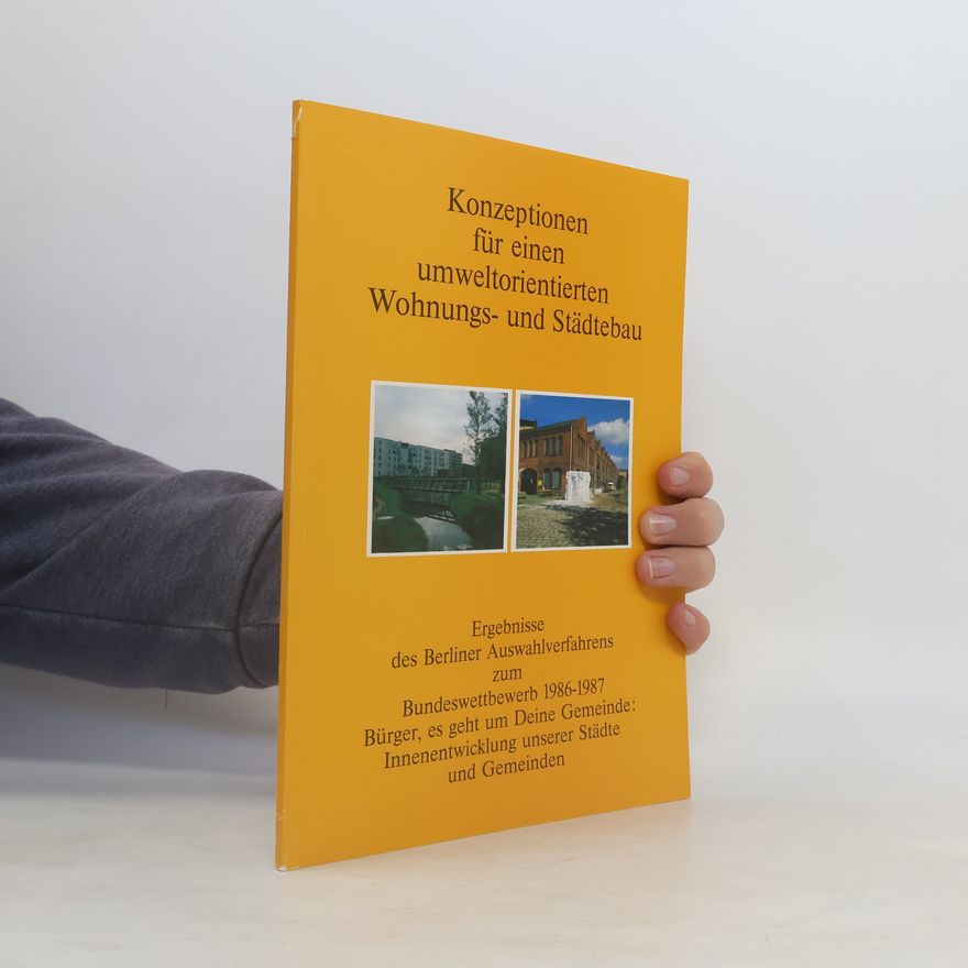 Autorenkollektiv Konzeptionen für einen umweltorientierten Wohnungs- und Städtebau