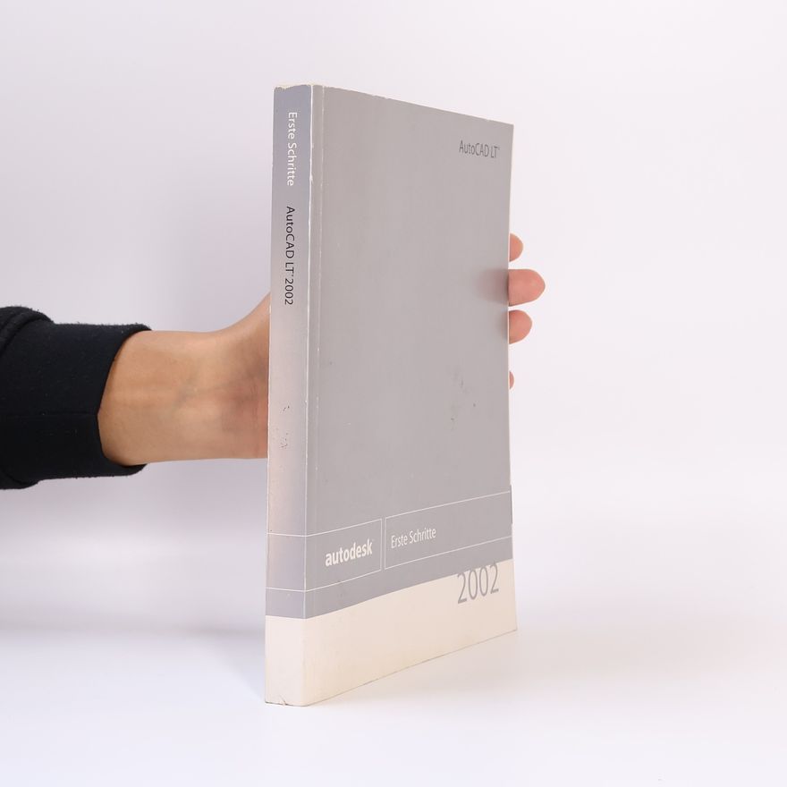 Various authors Erste Schritte. AutoCAD LT 2002