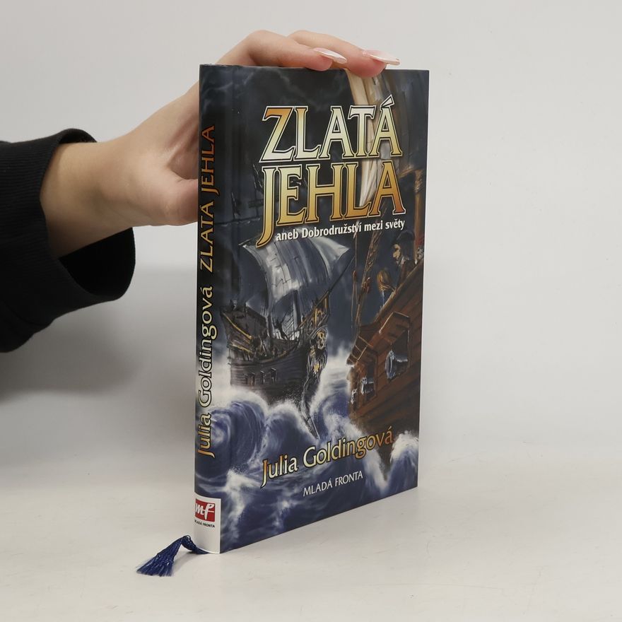 Julia Golding Zlatá jehla aneb Dobrodružství mezi světy