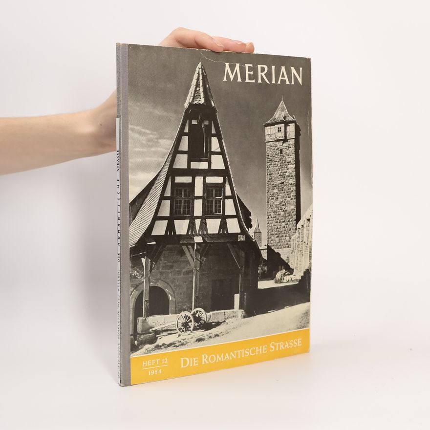 Autorenkollektiv Merian Heft 12/1954. Die Romantische Strasse