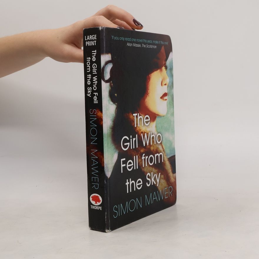 Simon Mawer The Girl Who Fell From The Sky - Large Print
