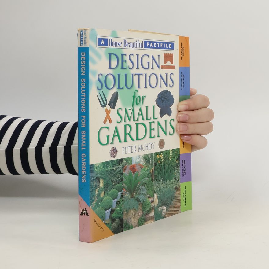 Peter McHoy Design Solutions for Small Gardens