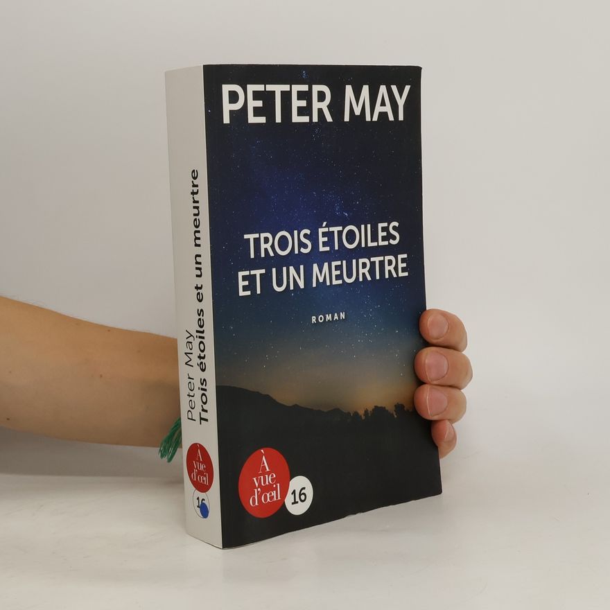 Peter May À vue d'œil - 16: Trois étoiles et un meurtre