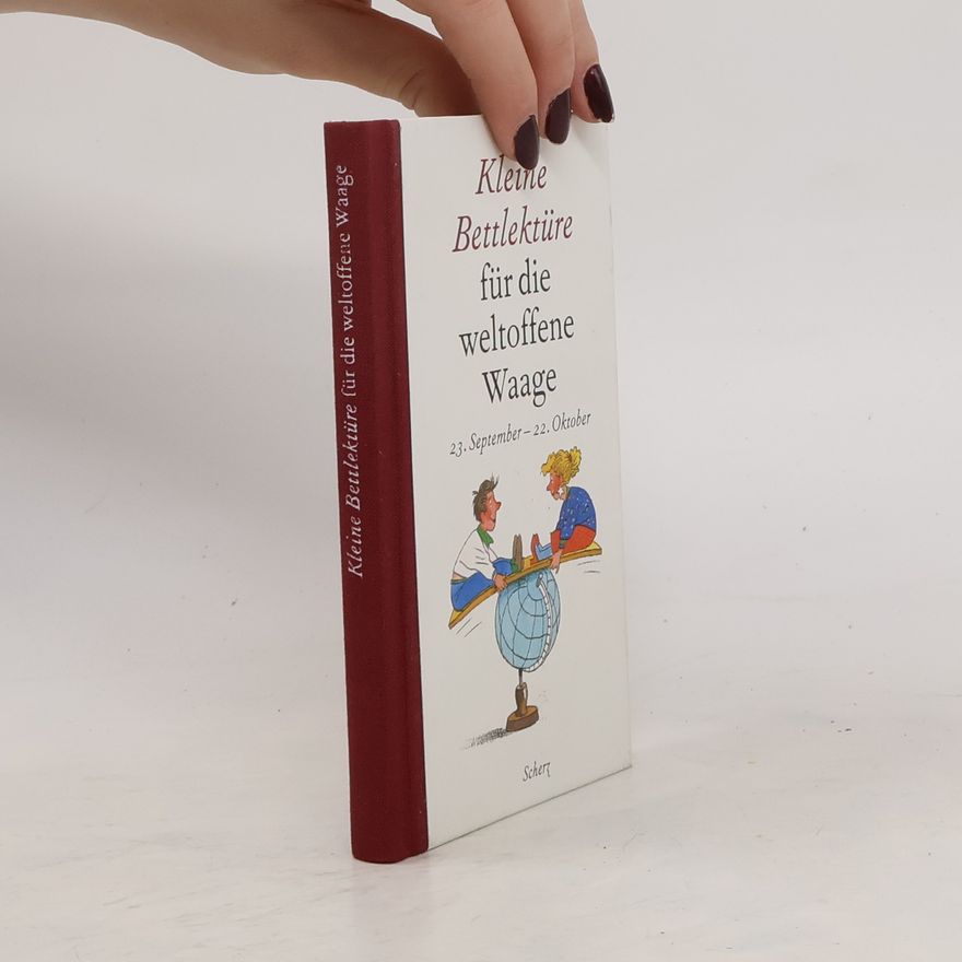 Katharina Steiner Kleine Bettlektüre für die weltoffene Waage