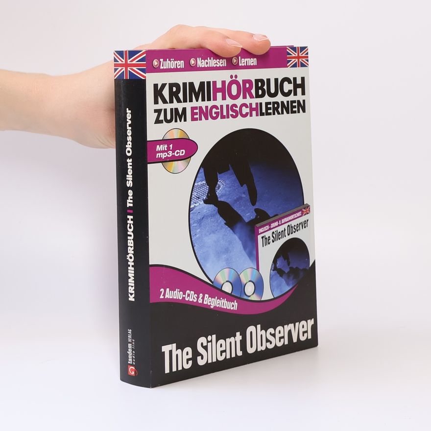 Various authors Krimihörbuch zum Englishlernen. The Silent Observer