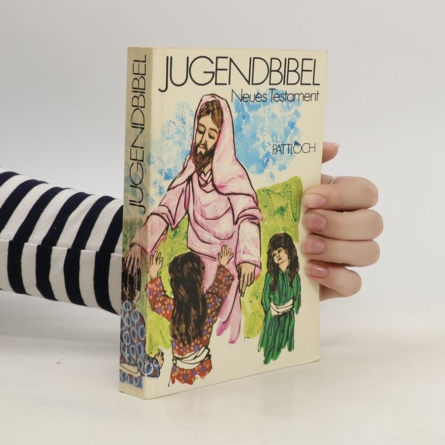 Autorenkollektiv Jugendbibel. Neues Testament