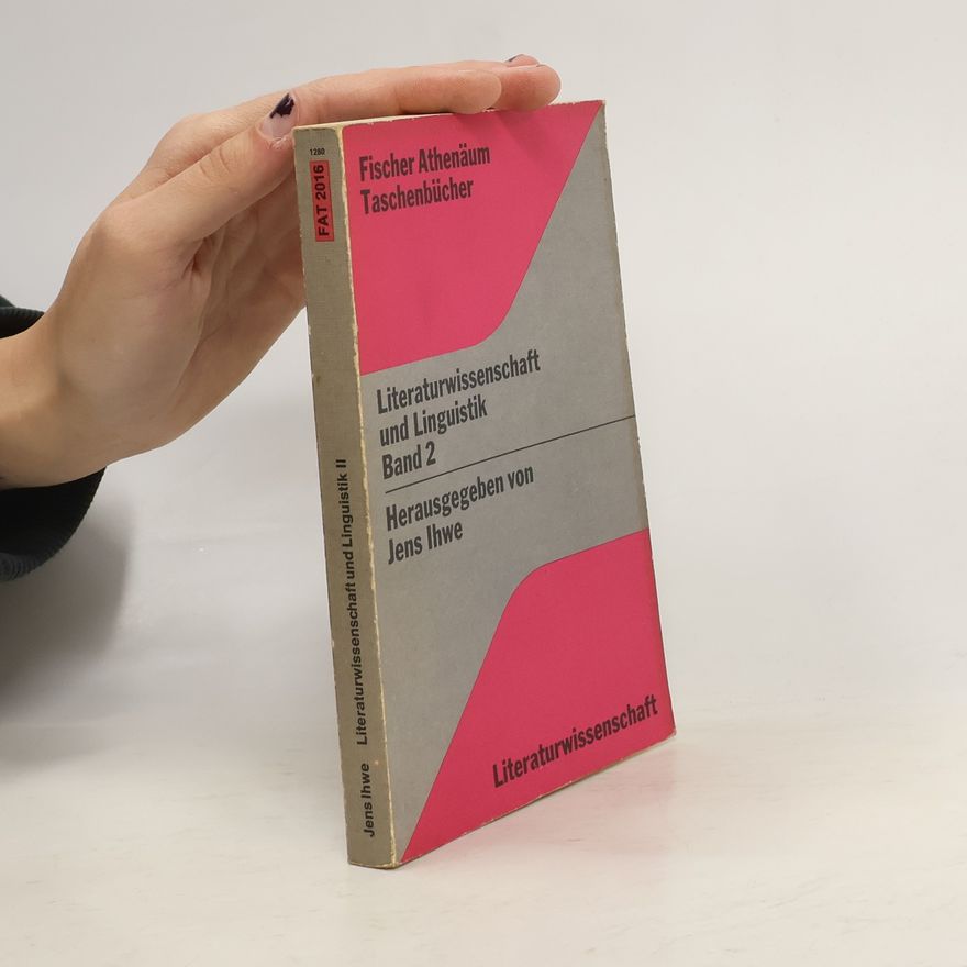 Jens Ihwe Literaturwissenschaft und Linguistik, II. Eine Auswahl. Texte zur Theorie der Literaturwissenschaft.