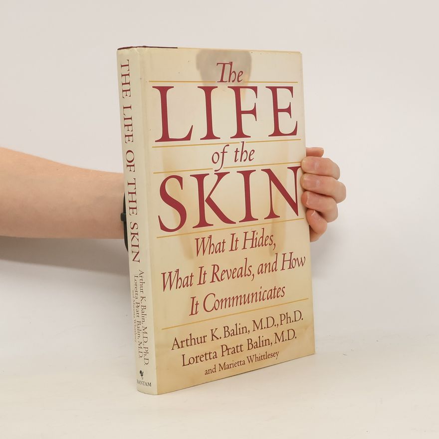 Loretta Pratt Balin The Life of the Skin