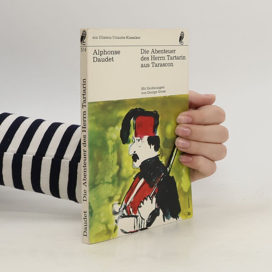 Alphonse Daudet Die Abenteuer des Herrn Tartarin aus Tarascon