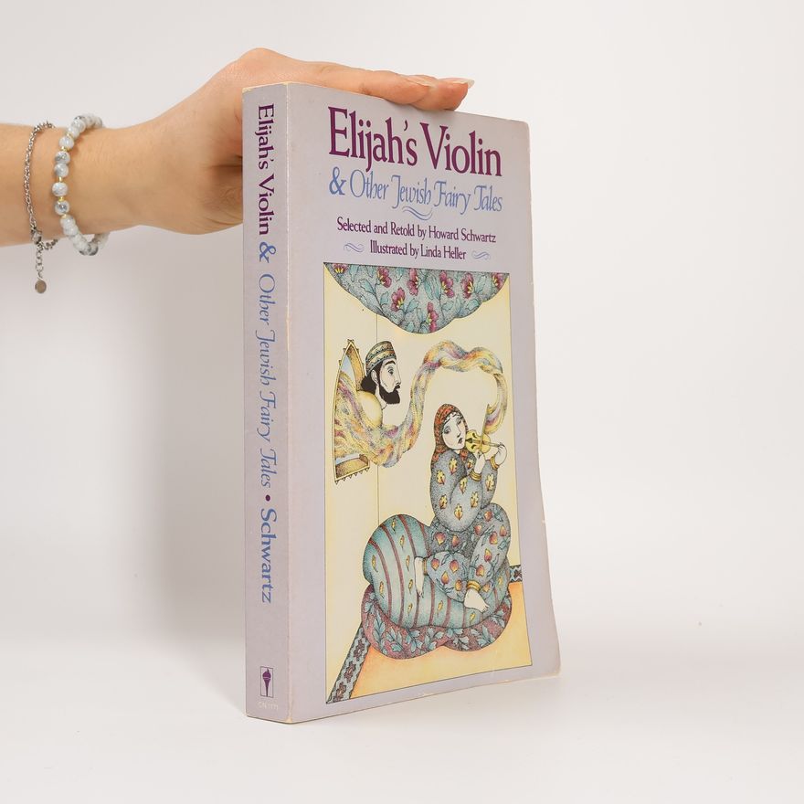 Linda Heller Elijah's Violin and Other Jewish Fairy Tales