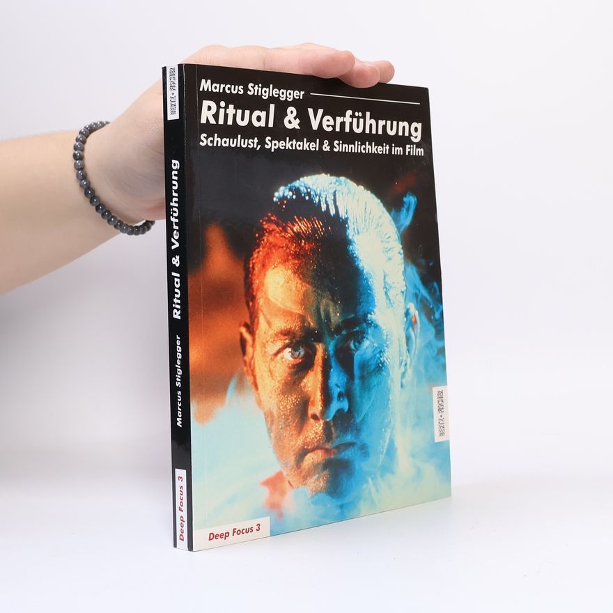 Marcus Stiglegger Ritual & Verführung