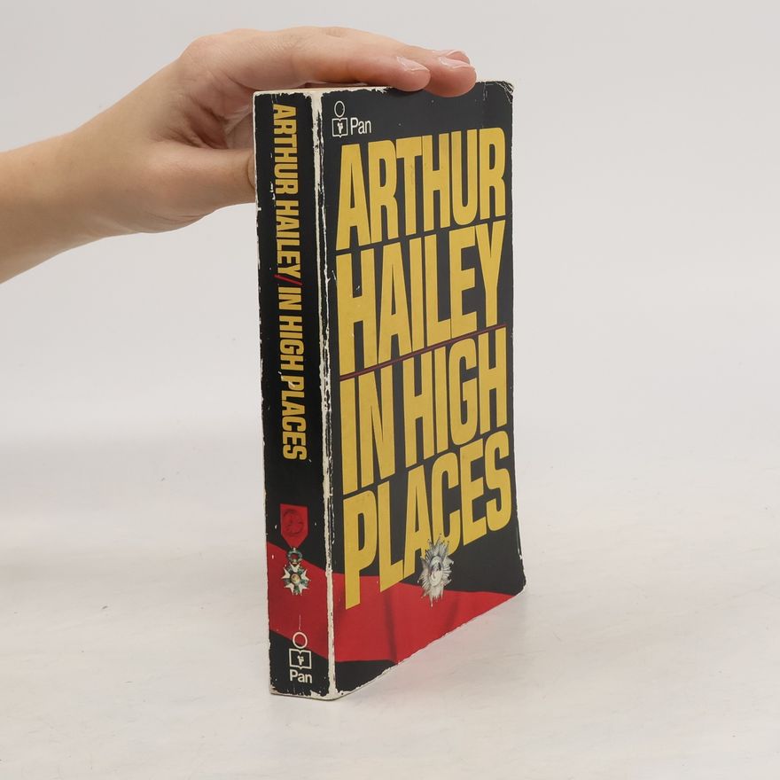Arthur Hailey In High Places