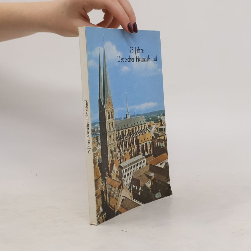 Collectif d'auteurs 75 Jahre Deutscher Heimatbund