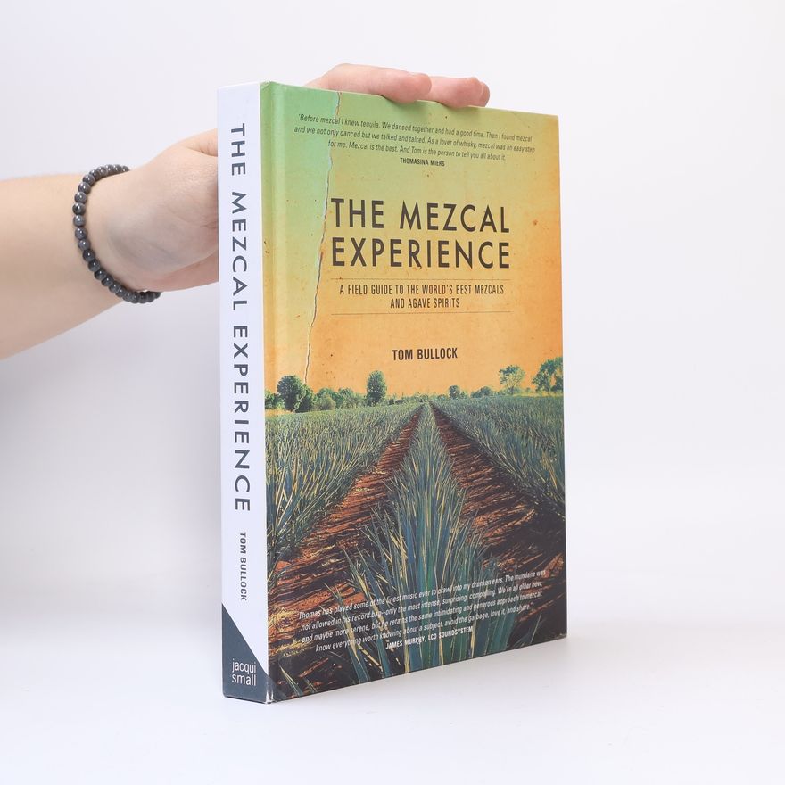Tom Bullock The Mezcal Experience