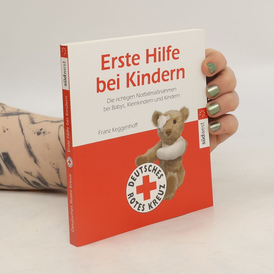 Franz Keggenhoff Erste Hilfe bei Kindern