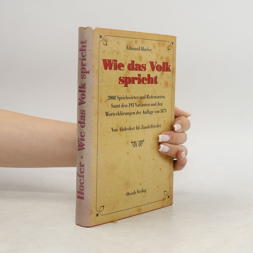 Edmund Hoefer Wie das Volk spricht