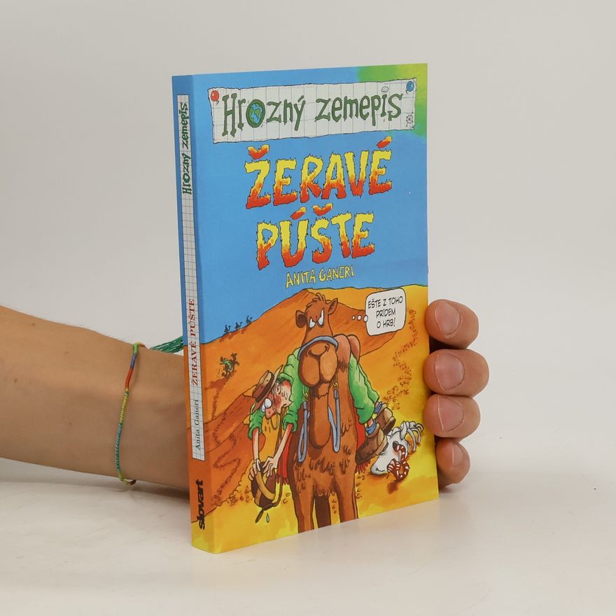 Anita Ganeri Žeravé púšte. Slovensky