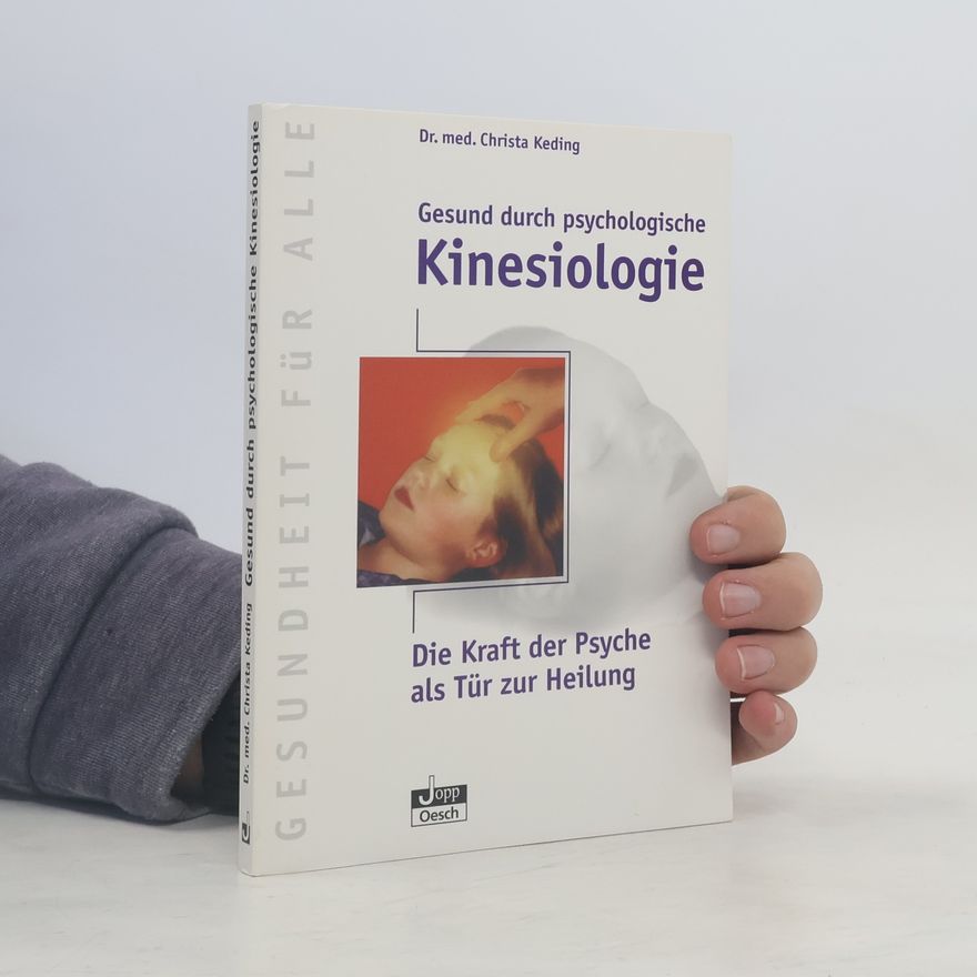 Christa Keding Gesund durch psychologische Kinesiologie