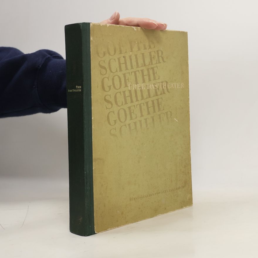 Goethe Schiller Über das Theater