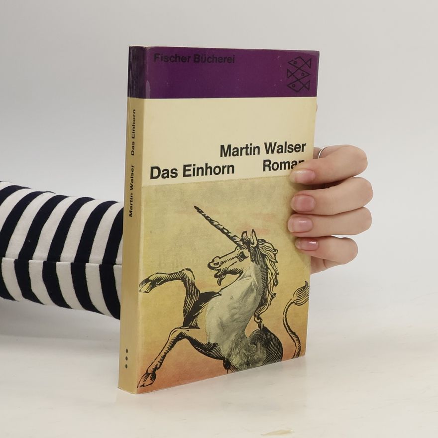Martin Walser Das Einhorn