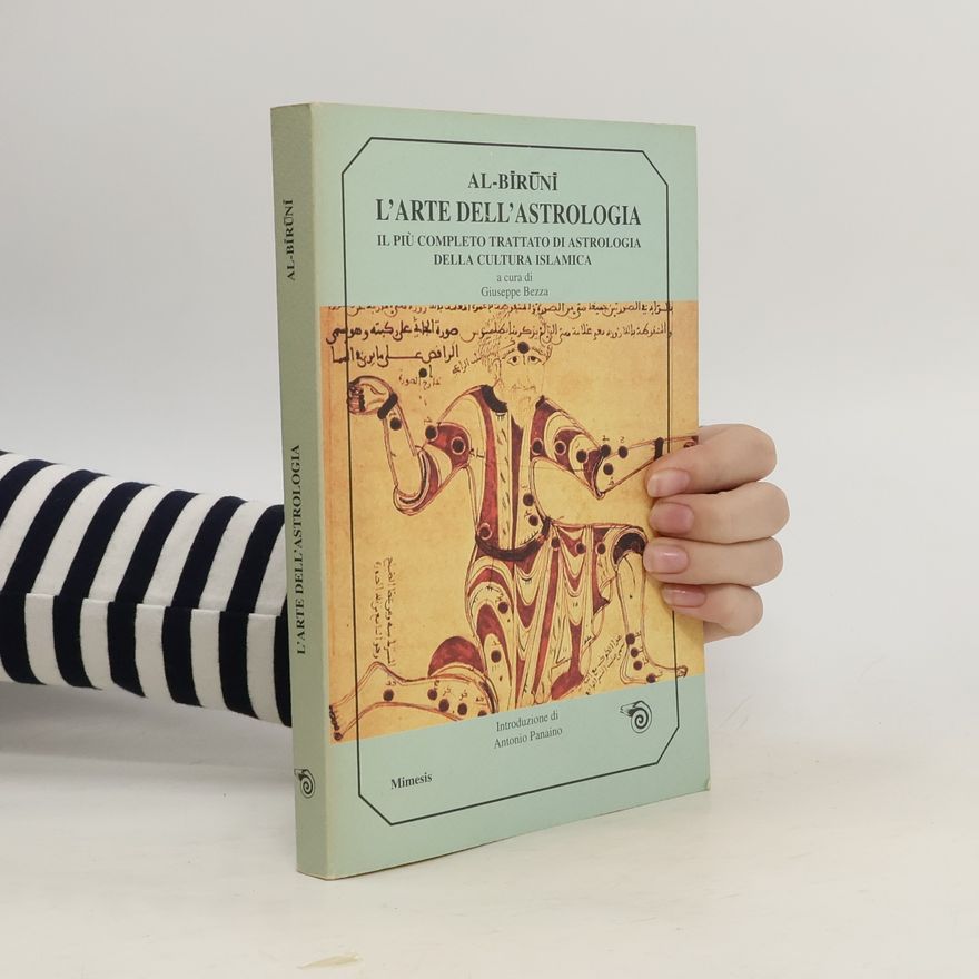 Abu-'r-Raiḥān Muḥammad Ibn-Aḥmad al- Bīrūnī L'arte dell'astrologia