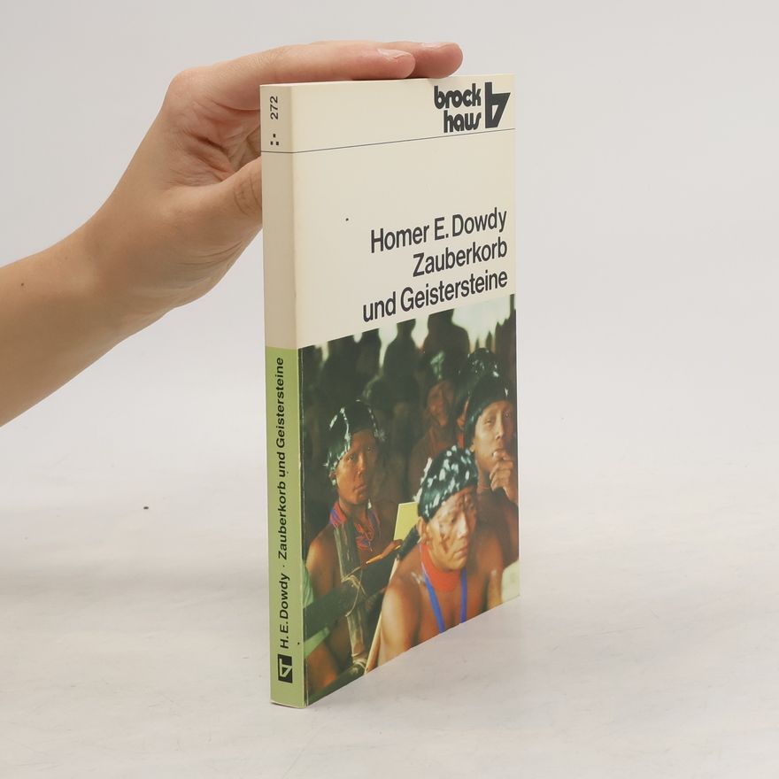 Homer E. Dowdy Zauberkorb und Geistersteine