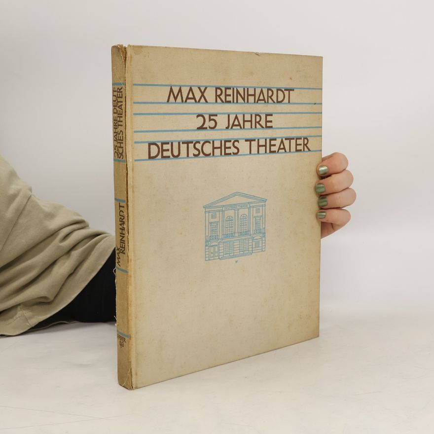 AA.VV. Max Reinhardt 25 Jahre Deutsches Theater