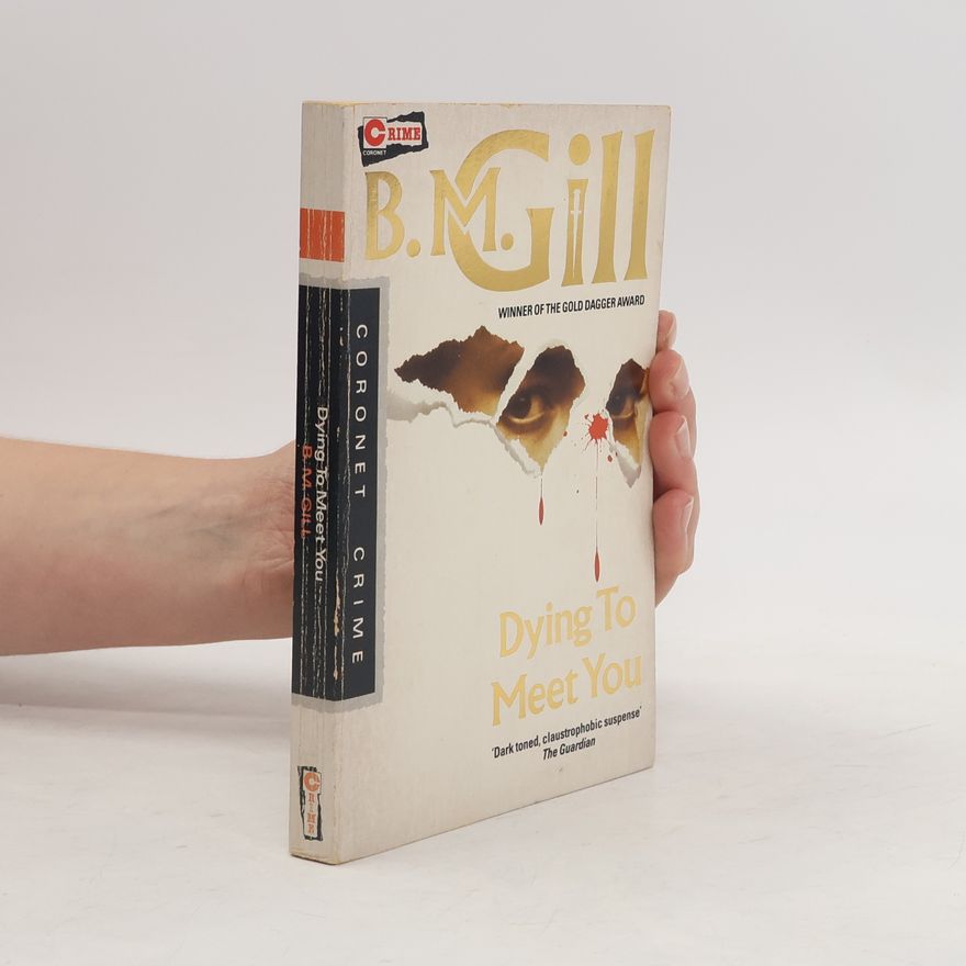 B. M. Gill Coronet Crime: Dying to Meet You