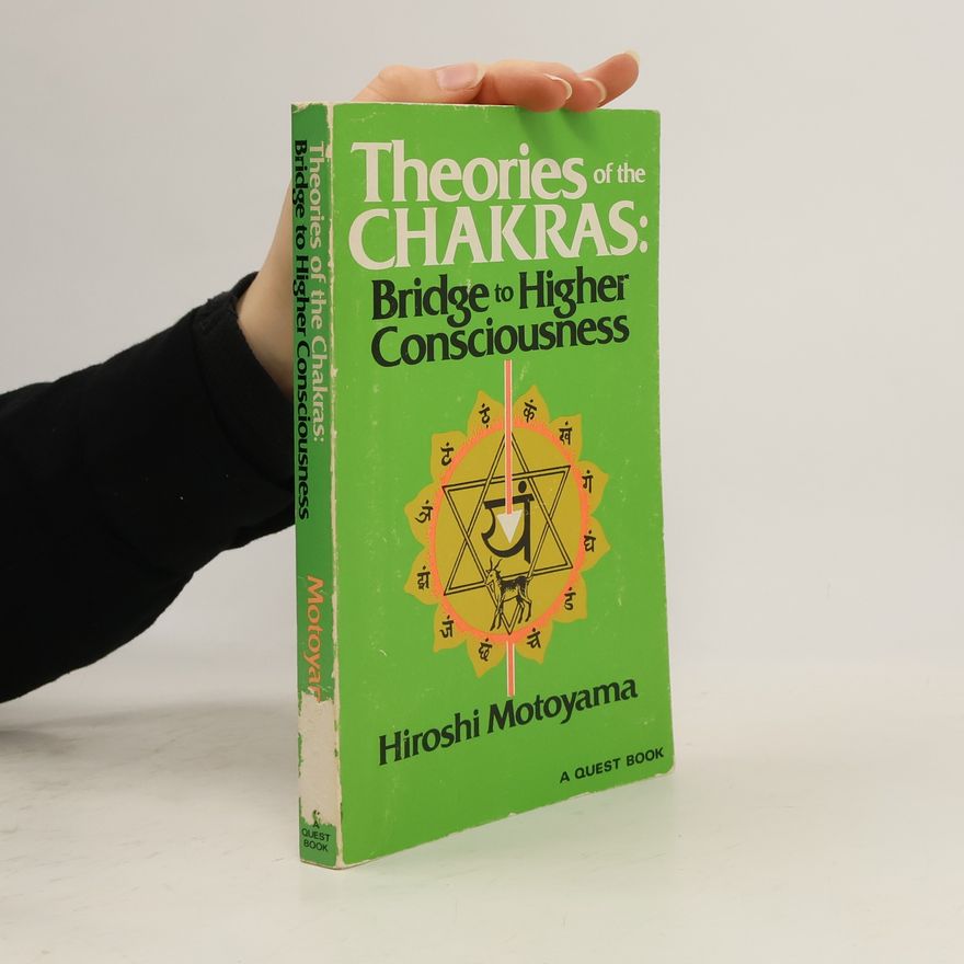 Hiroshi Motoyama Theories of the Chakras