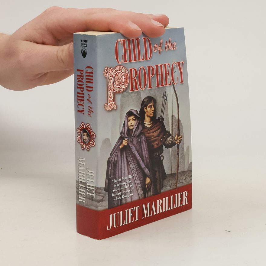Juliet Marillier Child of the Prophecy