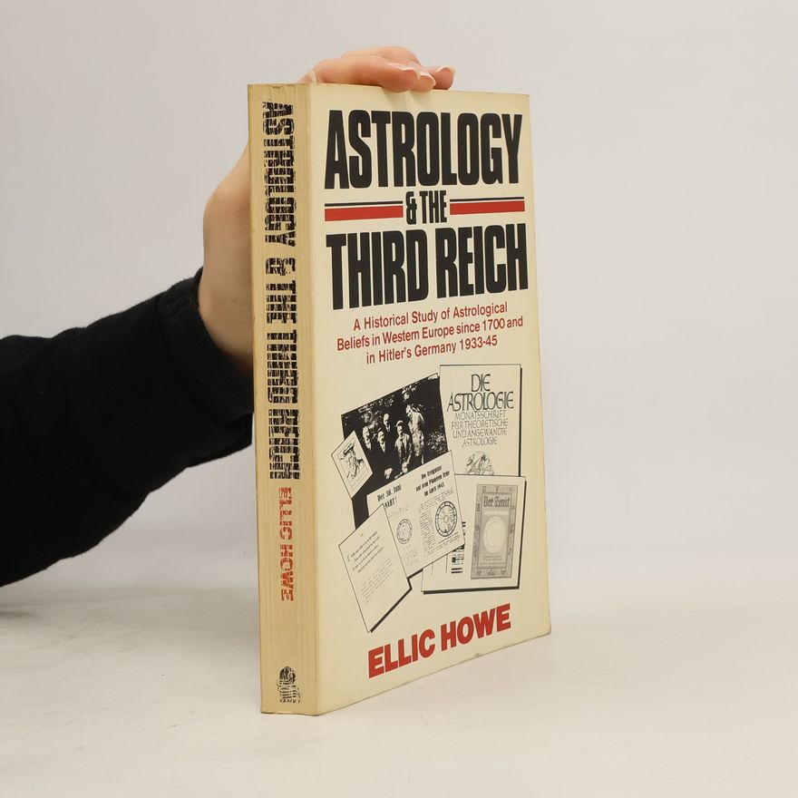 Ellic Howe Astrology and the 3rd Reich