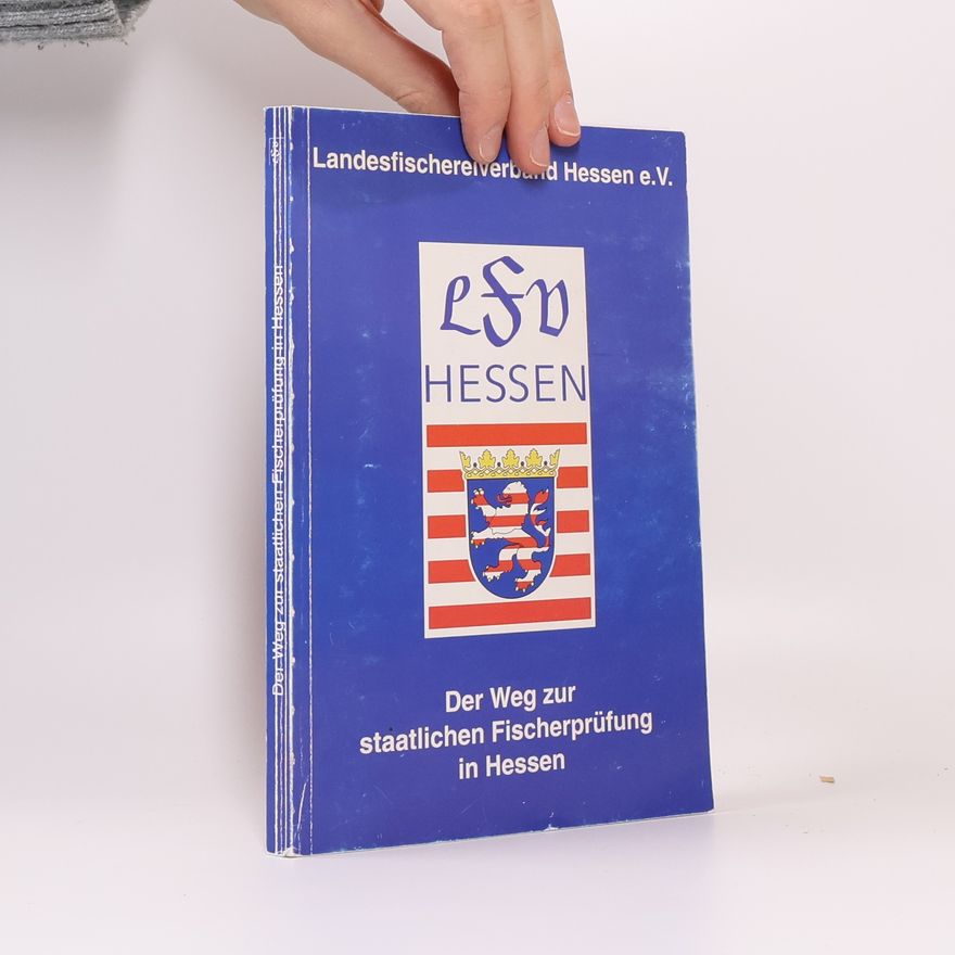 Autorenkollektiv Der Weg zur staatlichen Fischerprüfung in Hessen