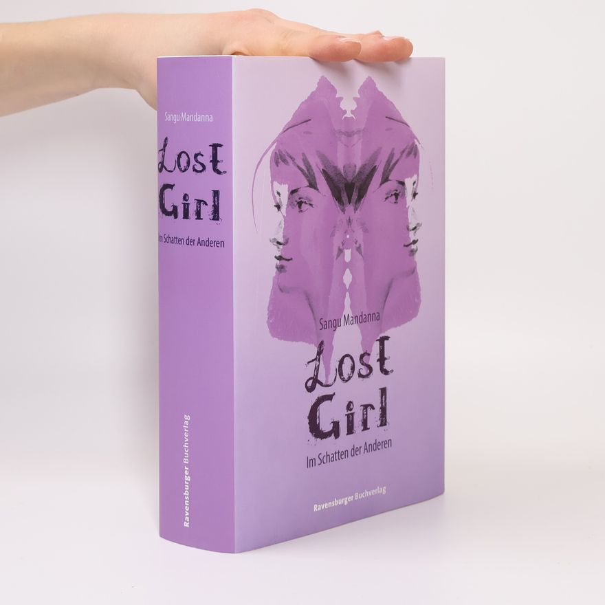 Sangu Mandanna Lost Girl: Im Schatten der Anderen